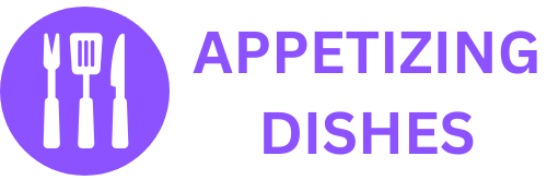 Appetizing Dishes